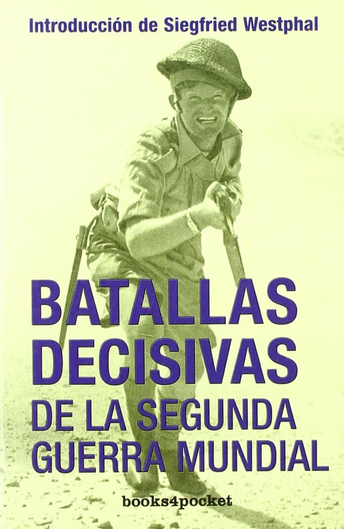 Portada de Batallas decisivas de la Segunda Guerra Mundial: 44 (Ensayo y divulgación)