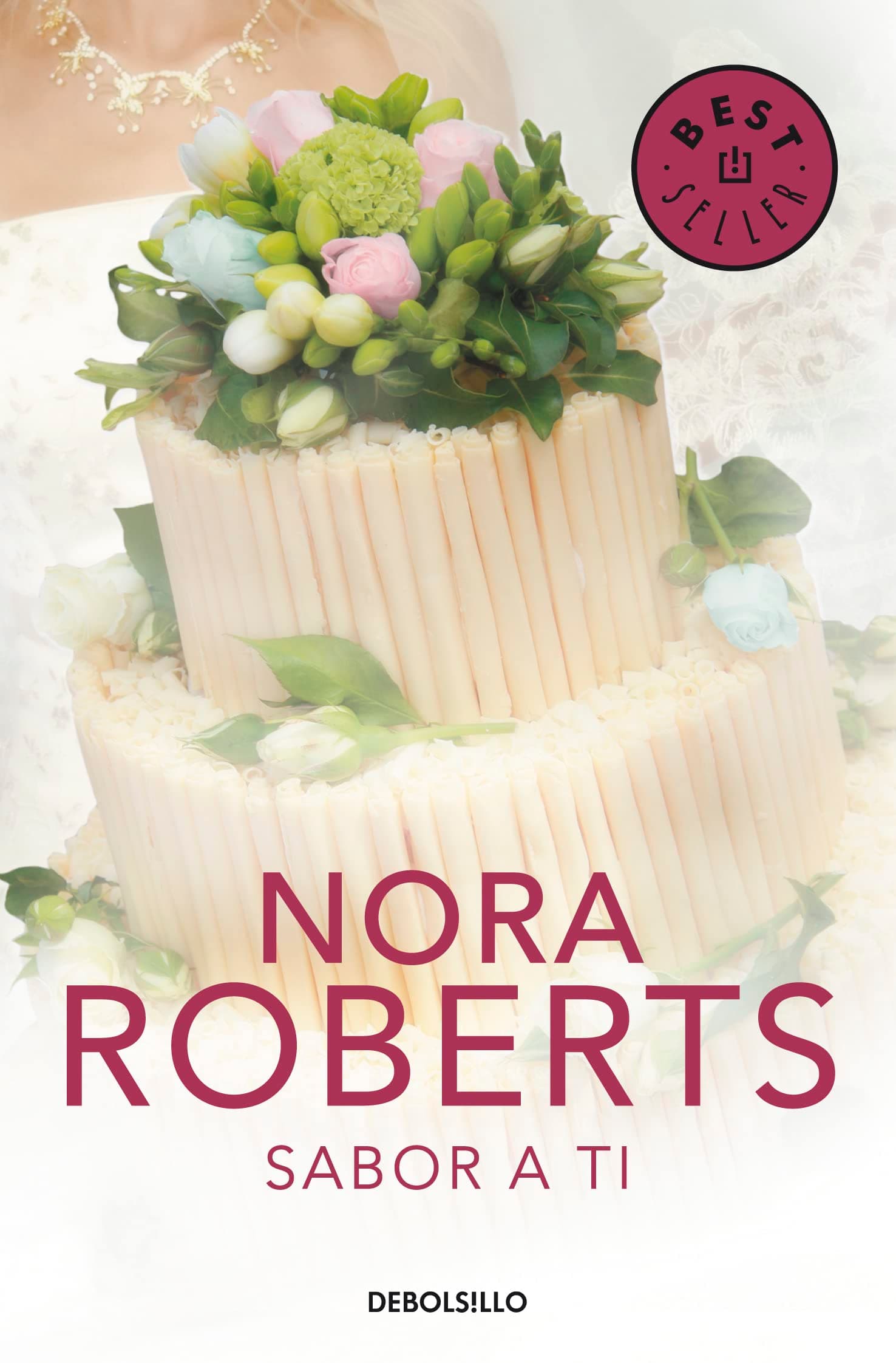 Portada de Sabor a ti (Cuatro bodas 3) (Best Seller | Ficción)