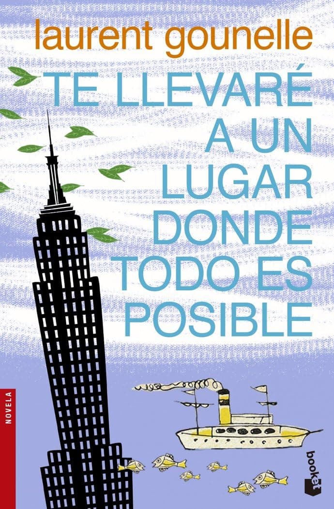 Portada de Te llevaré a un lugar donde todo es posible (Novela)
