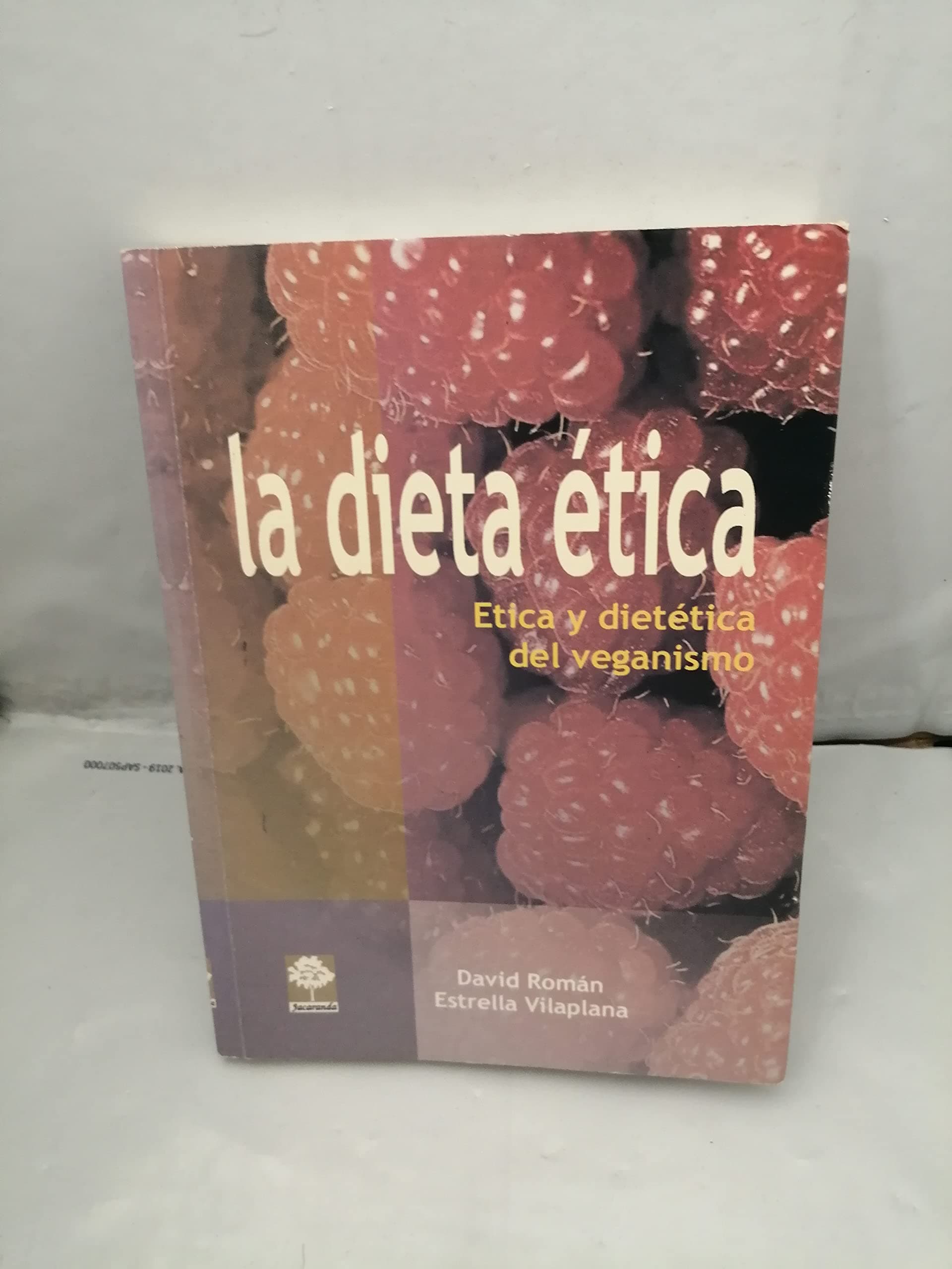 Portada de La dieta ética : ética y dietética del veganismo
