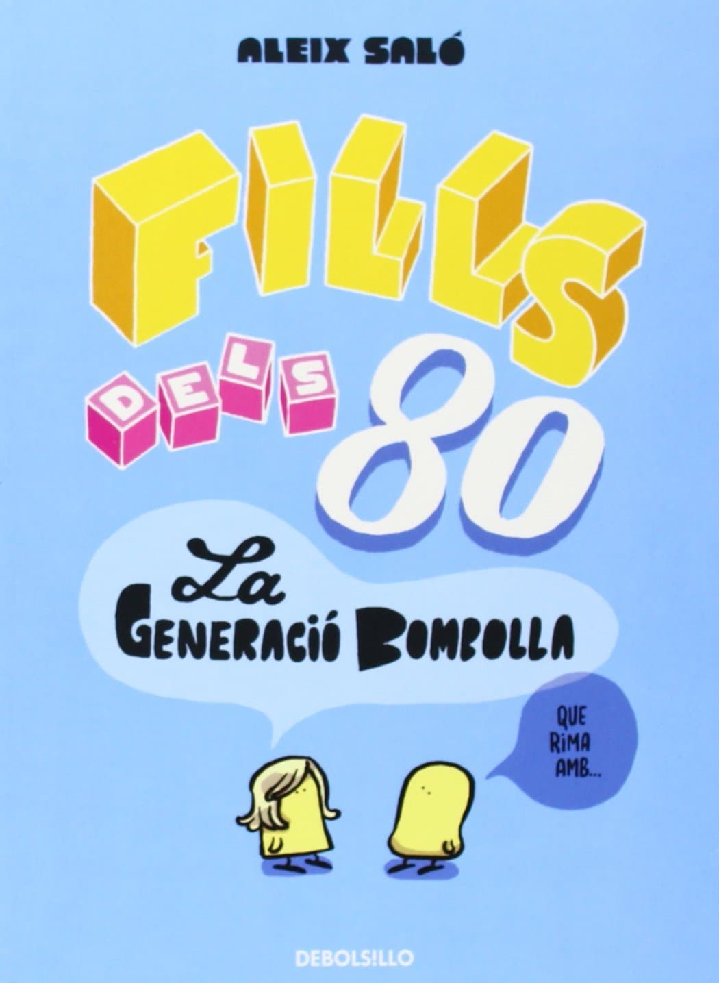 Portada de Fills dels 80: La generació bombolla (Best Seller | Cómic)