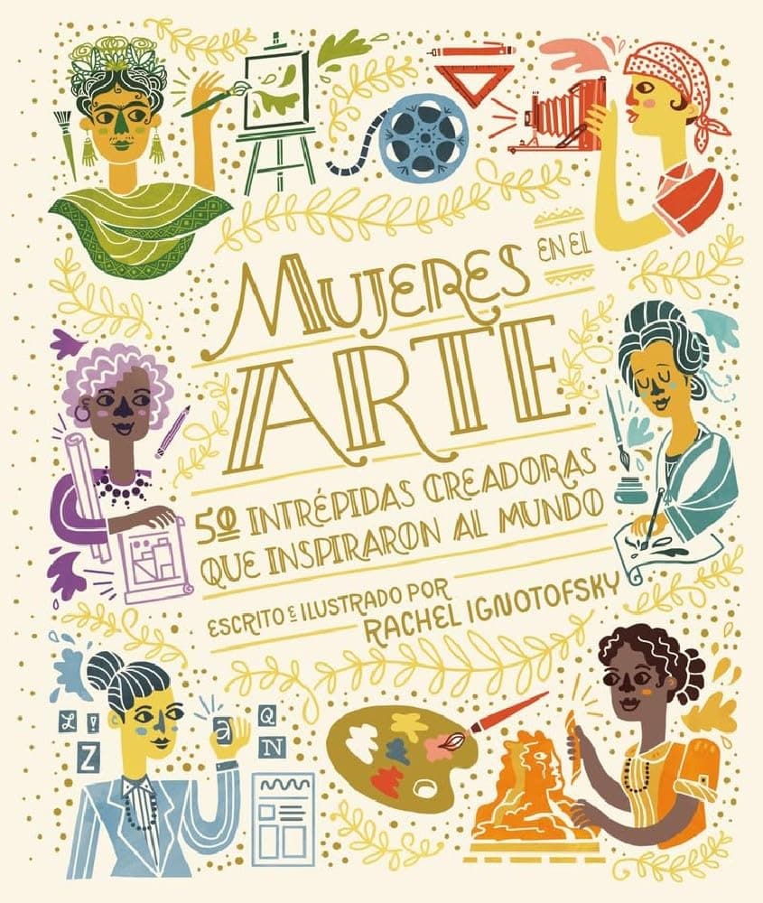 Portada de Mujeres en el arte: 50 Intrépidas Creadoras Que Inspiraron Al Mundo/ 50 Fearless Creatives Who Inspired the World (Cómic)