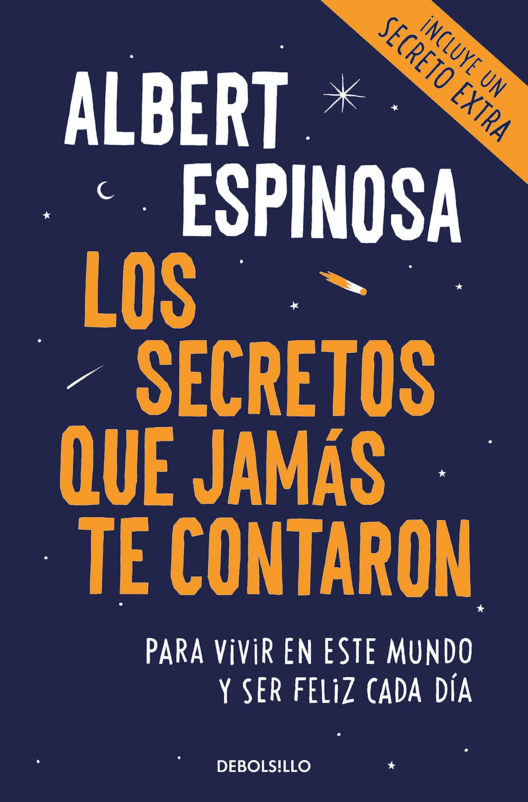Portada de Los secretos que jamás te contaron: Para vivir en este mundo y ser feliz cada día (Best Seller)