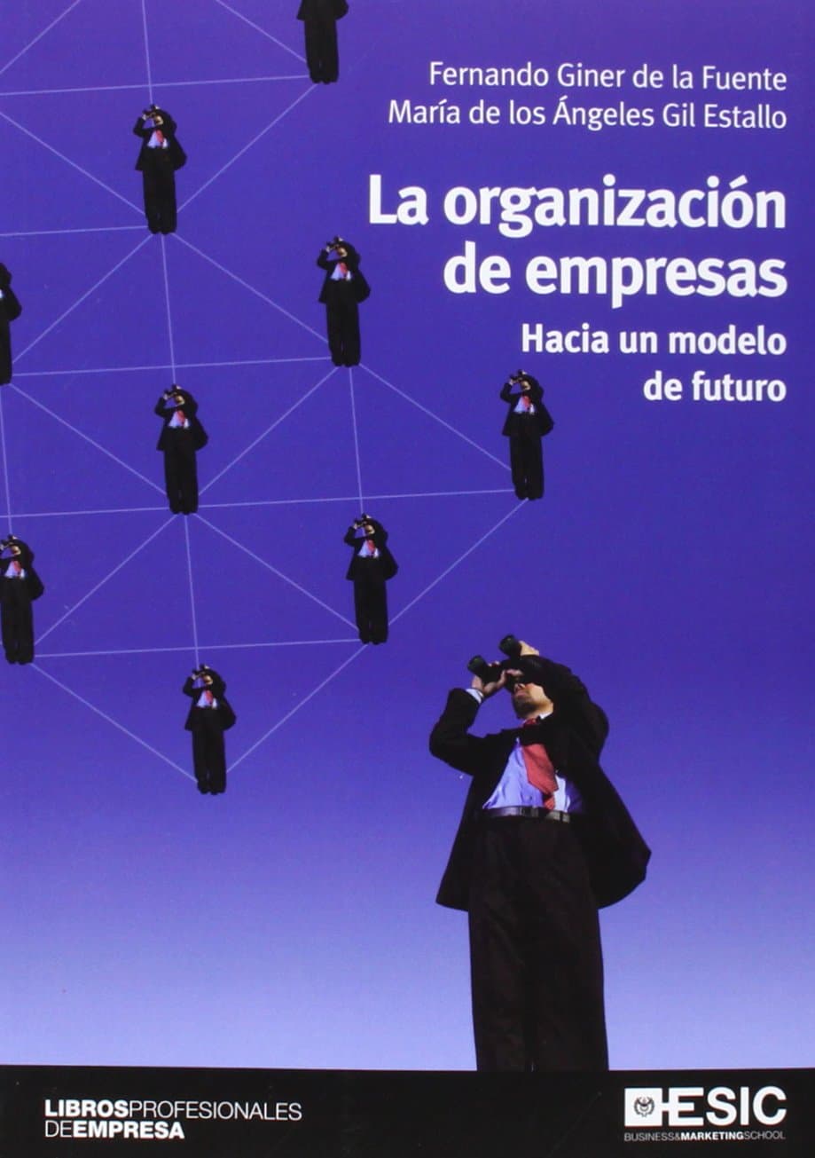 Portada de Organización de empresas,La: Hacia un modelo de futuro (Libros Profesionales)