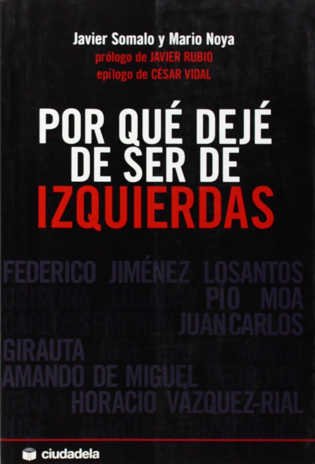 Portada de POR QUE DEJE DE SER DE IZQUIERDAS (SIN COLECCION)