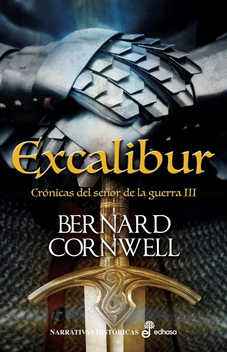 Portada de Excalibur: Crónicas del señor de la guerra (Narrativas históricas)