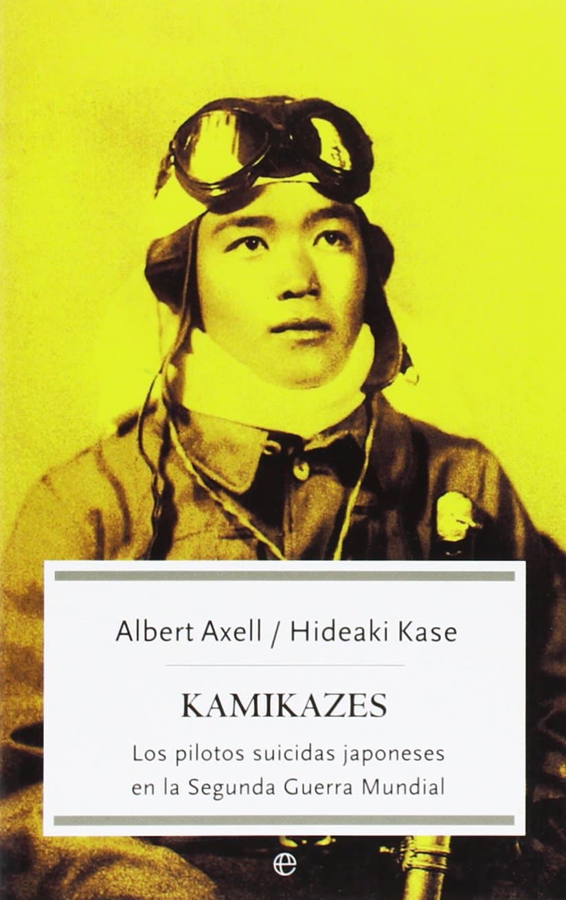 Portada de Kamikazes : los pilotos suicidas japoneses en la Segunda Guerra Mundial