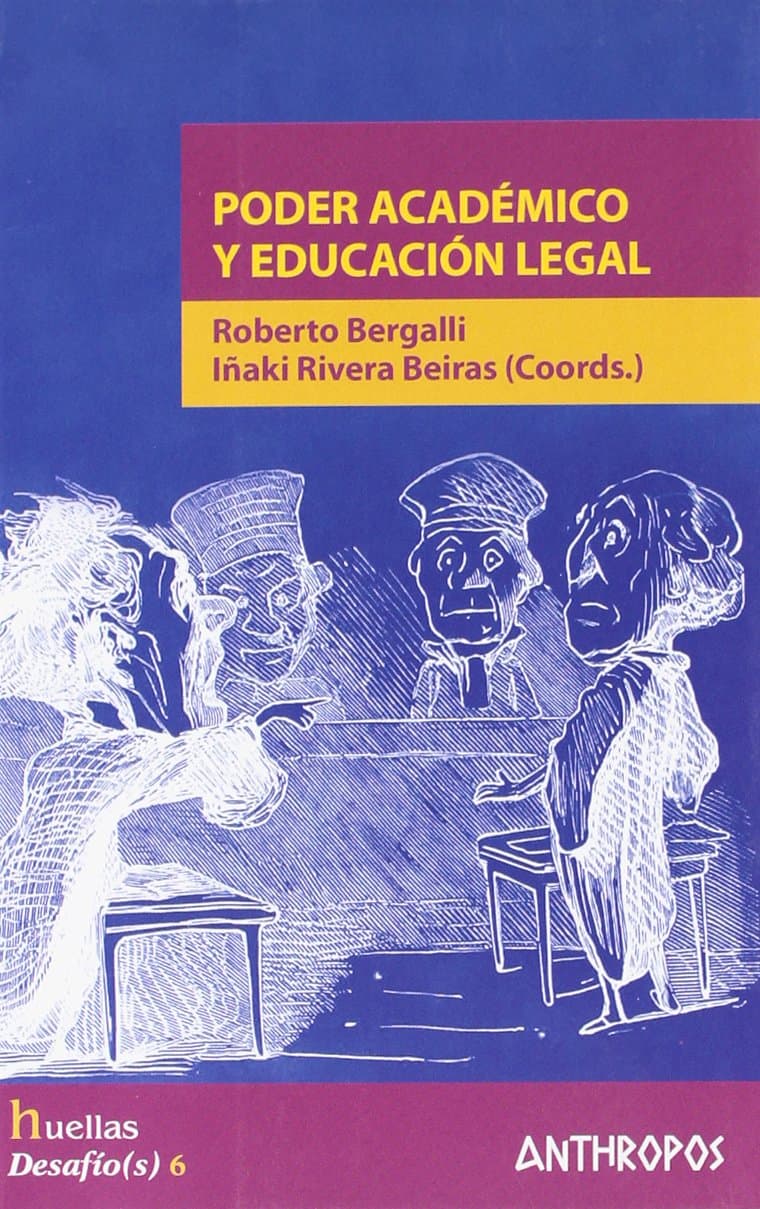 Portada de Poder Académico Y Educación Legal (HUELLAS. MEMORIA Y TEXTO DE CREACION)