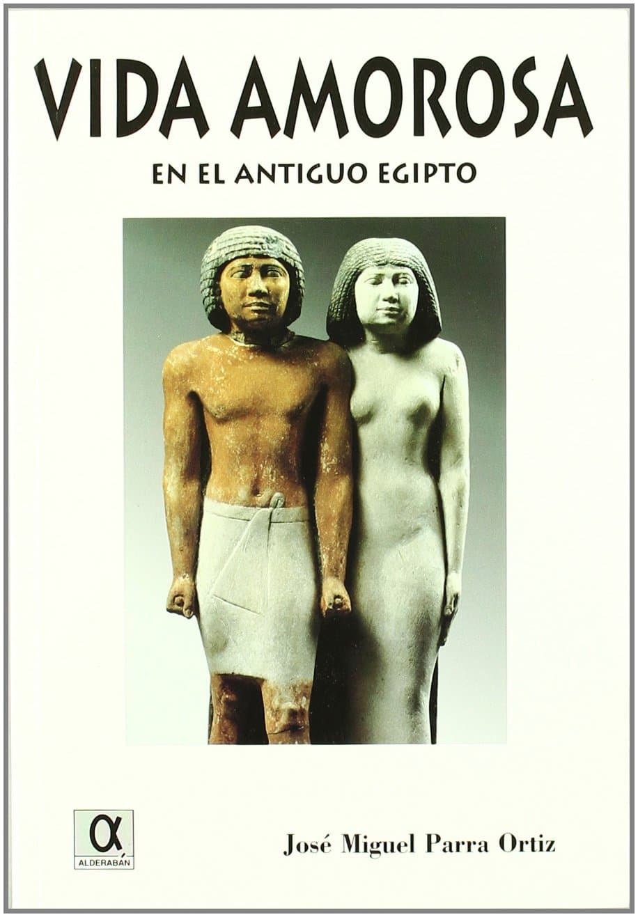 Portada de La vida amorosa en el Antiguo Egipto