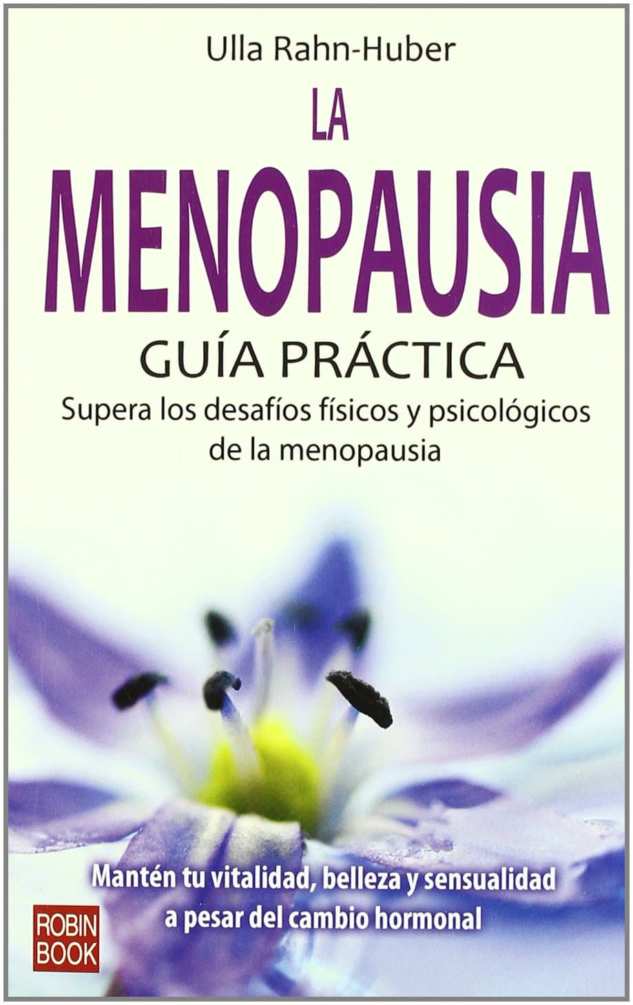 Portada de LA MENOPAUSIA. Supera los desaíos físicos y psicológicos de la menopausia