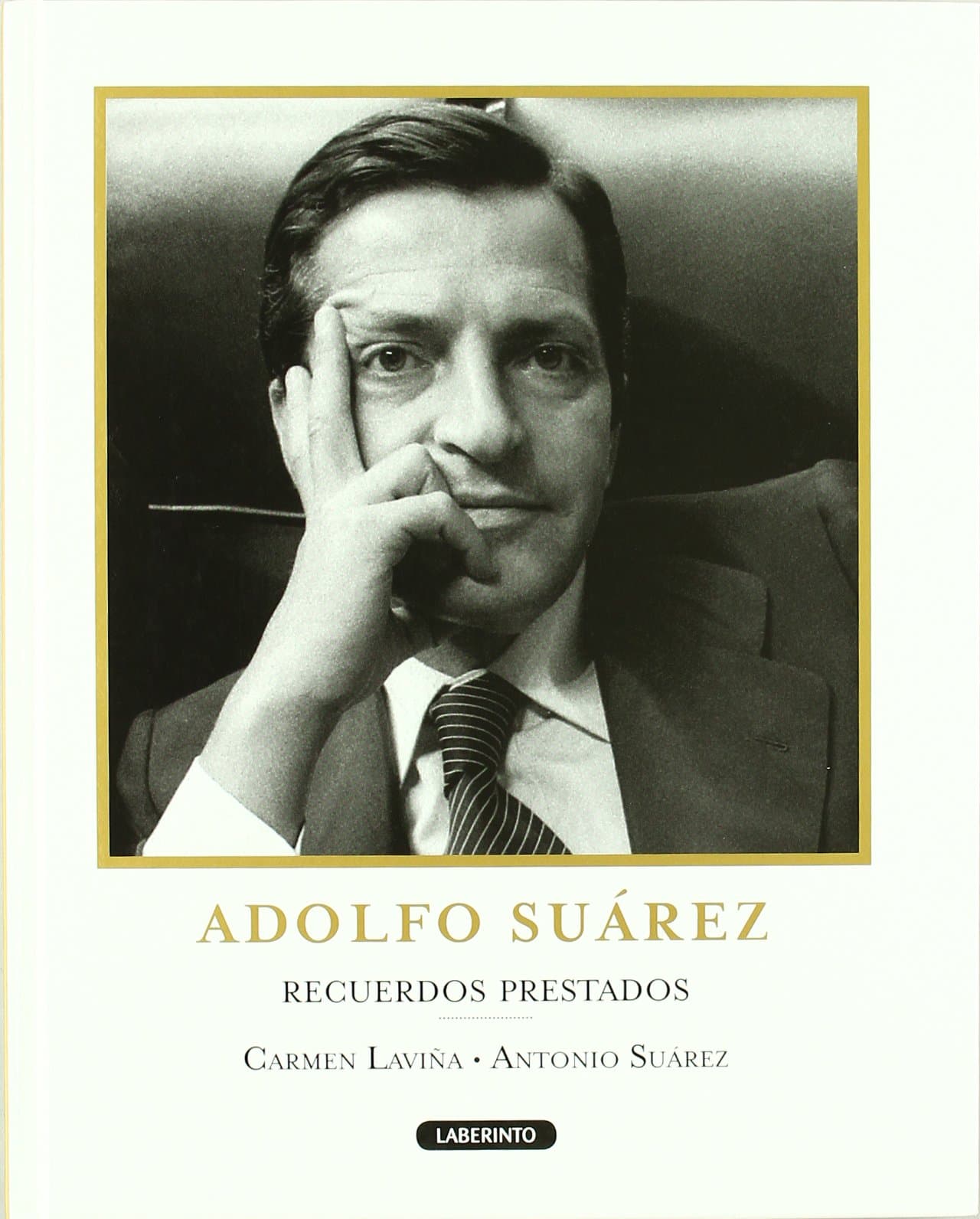 Portada de Adolfo Suaréz. Recuerdos prestados (No ficción)