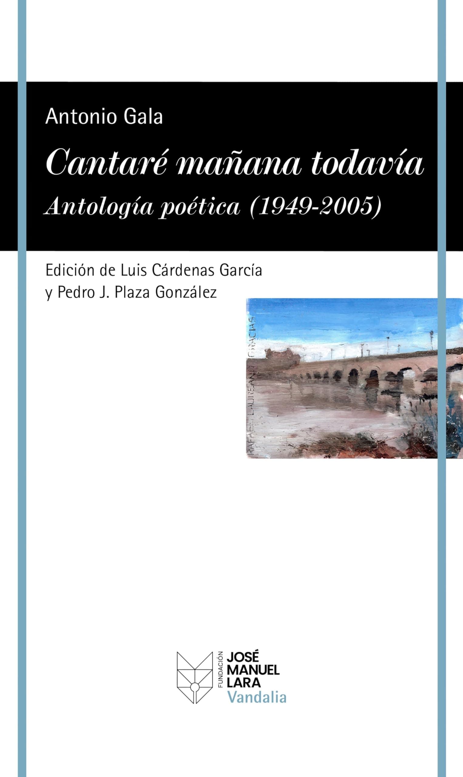 Portada de Cantaré mañana todavía. Antología poética (1949-2005) (VANDALIA)