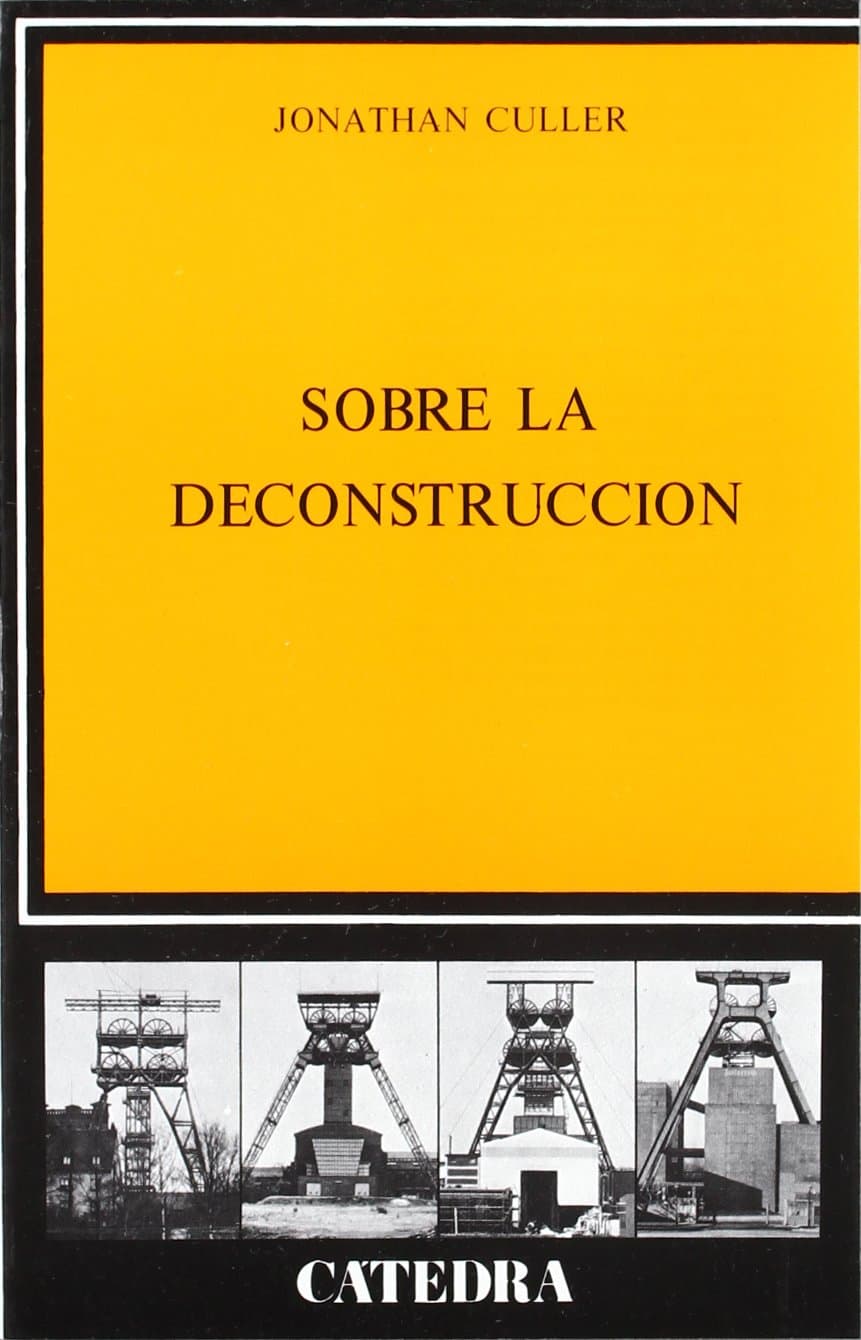 Portada de Sobre la deconstrucción (Crítica Y Estudios Literarios)