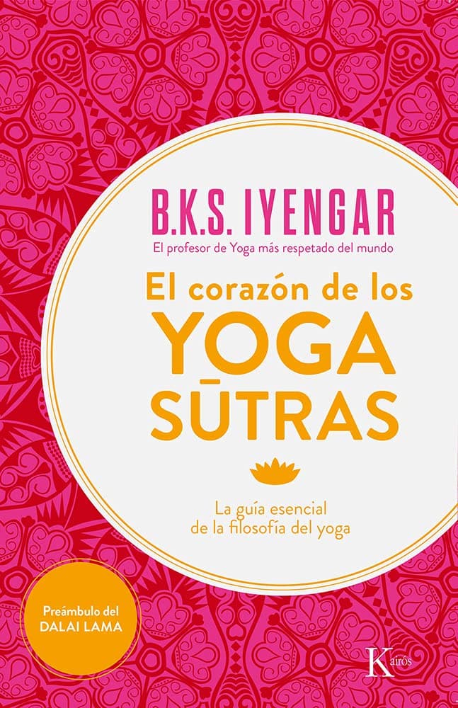 Portada de El corazón de los Yoga Sutras: La Guía esencial de la filosofía del yoga (Sabiduría perenne)