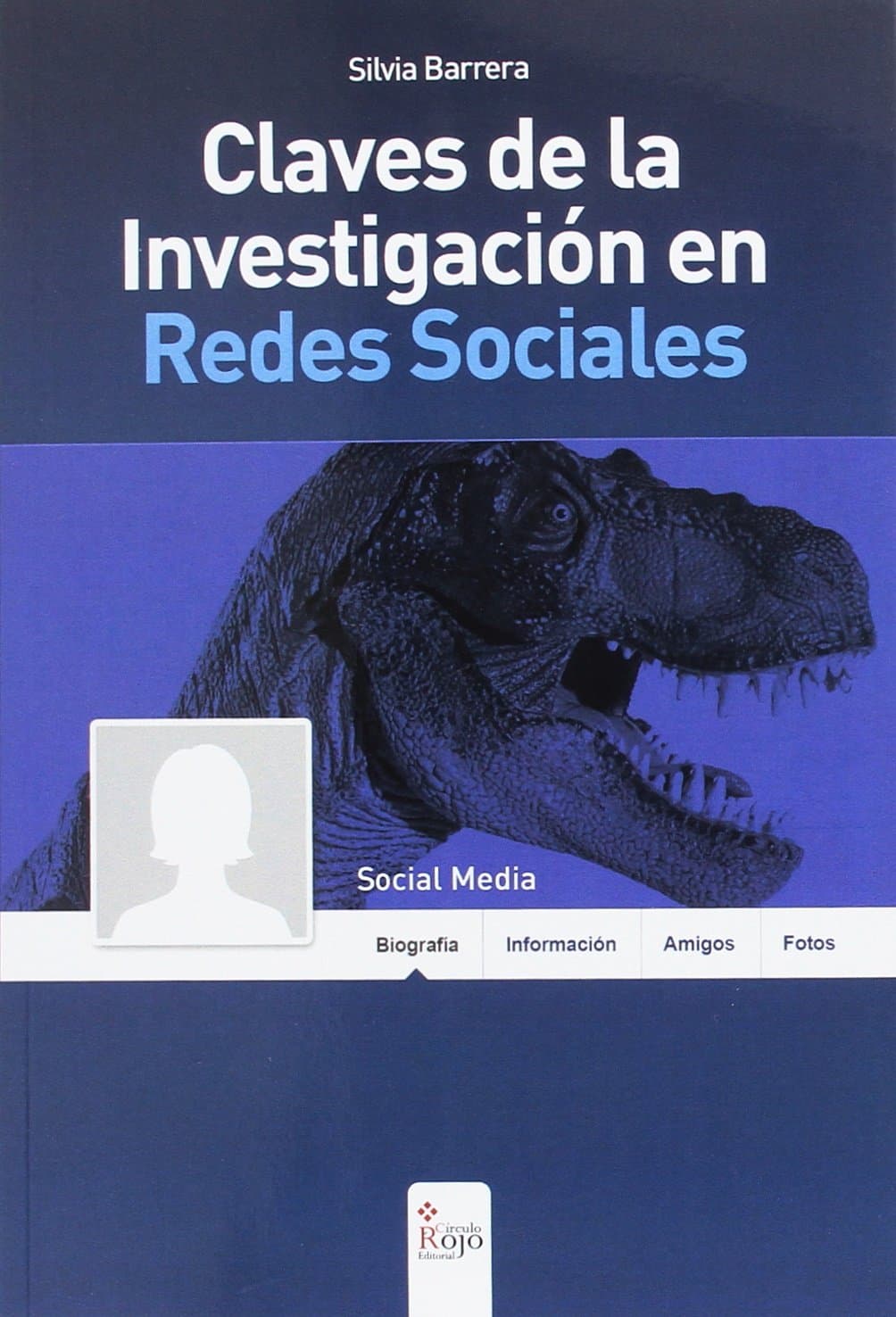 Portada de Claves de la investigación en redes sociales: Historia de una humilde servidora al servicio del ciudadano. El día que descubrió la magia de la Red, se enamoró para siempre. (NOVELA)