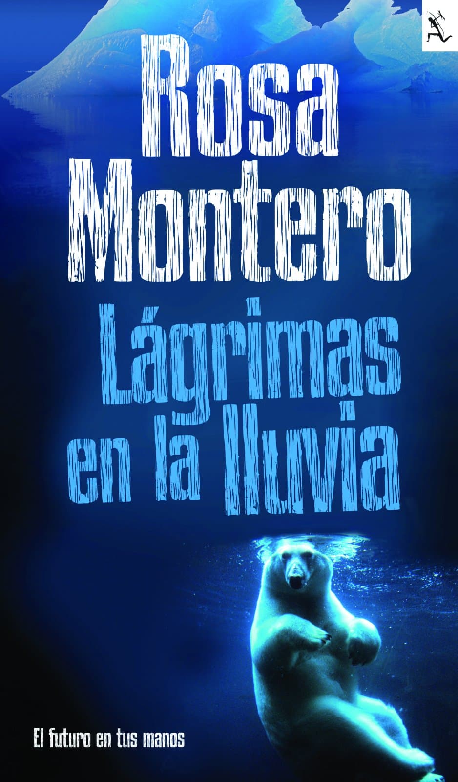 Portada de Lagrimas en la lluvia: el futuro en tus manos