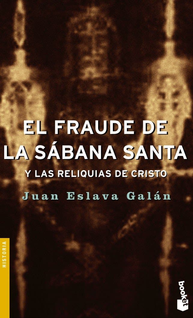 Portada de El fraude de la Sábana Santa y las reliquias de Cristo (Divulgación)