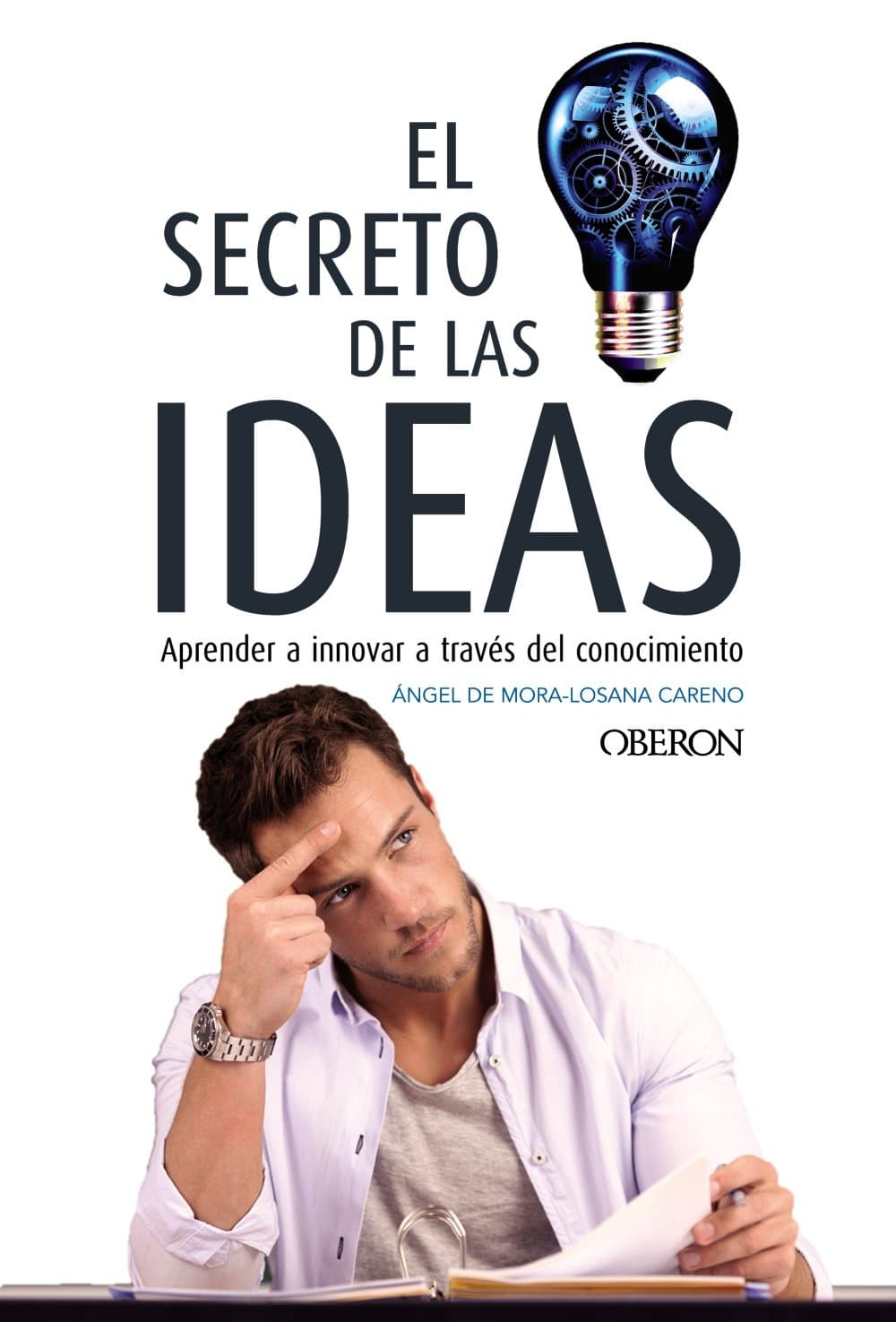 Portada de El secreto de las ideas (Libros singulares)