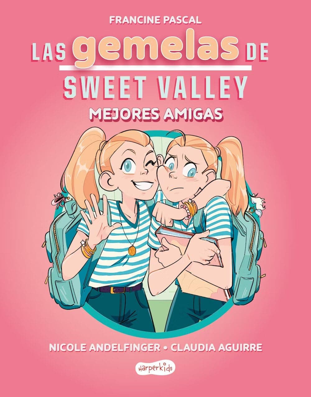 Portada de Las gemelas de Sweet Valley: Mejores amigas (Libro 1) (HARPERKIDS)