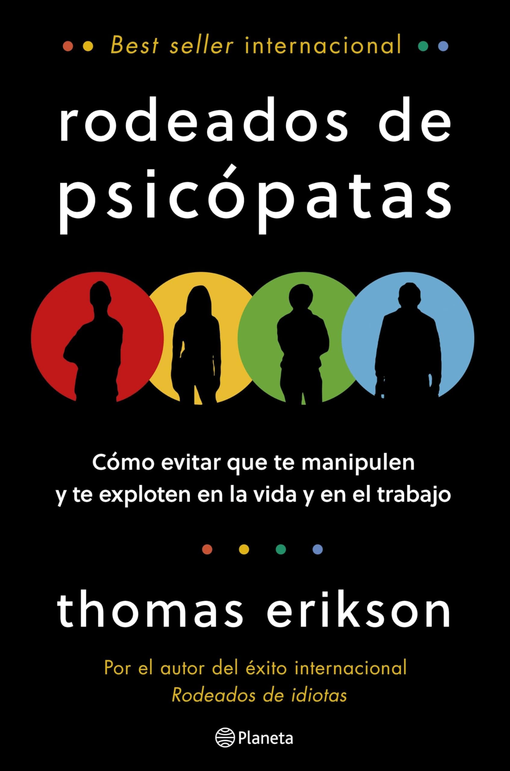 Portada de Rodeados de psicópatas: Cómo evitar que te manipulen y te exploten en la vida y en el trabajo (No Ficción)