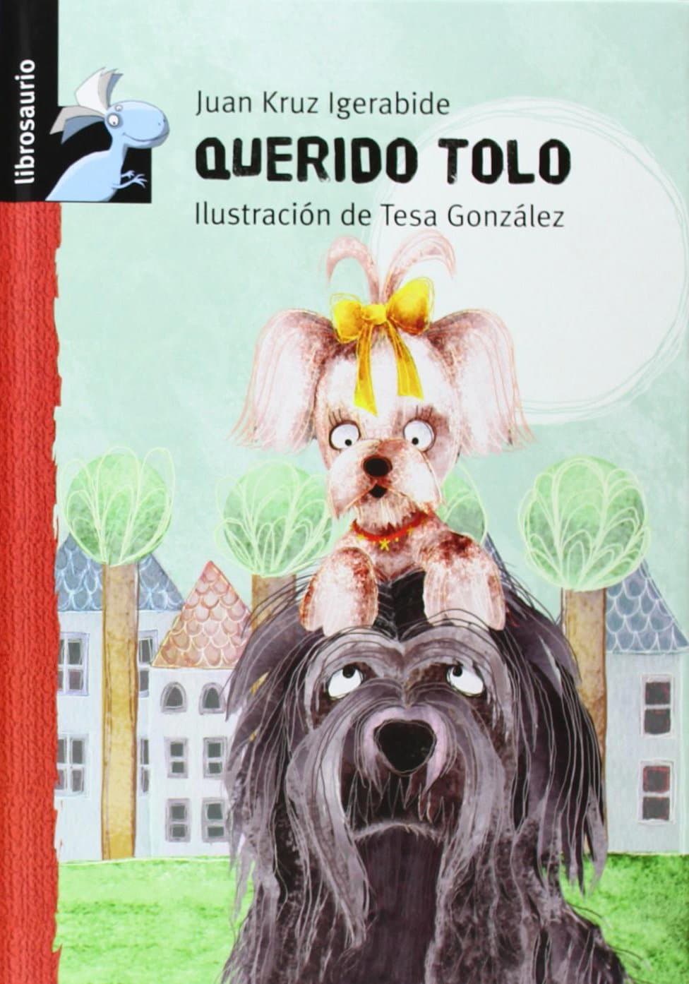 Portada de Querido Tolo (Librosaurio)