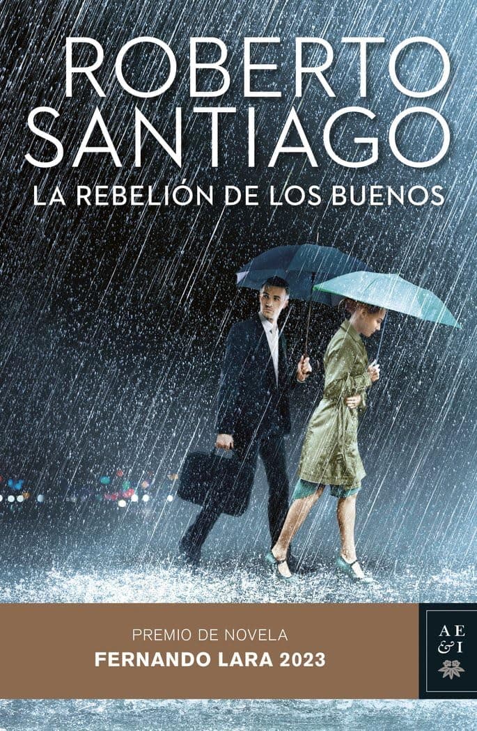 Portada de La rebelión de los buenos: Premio de Novela Fernando Lara 2023 (Autores Españoles e Iberoamericanos)