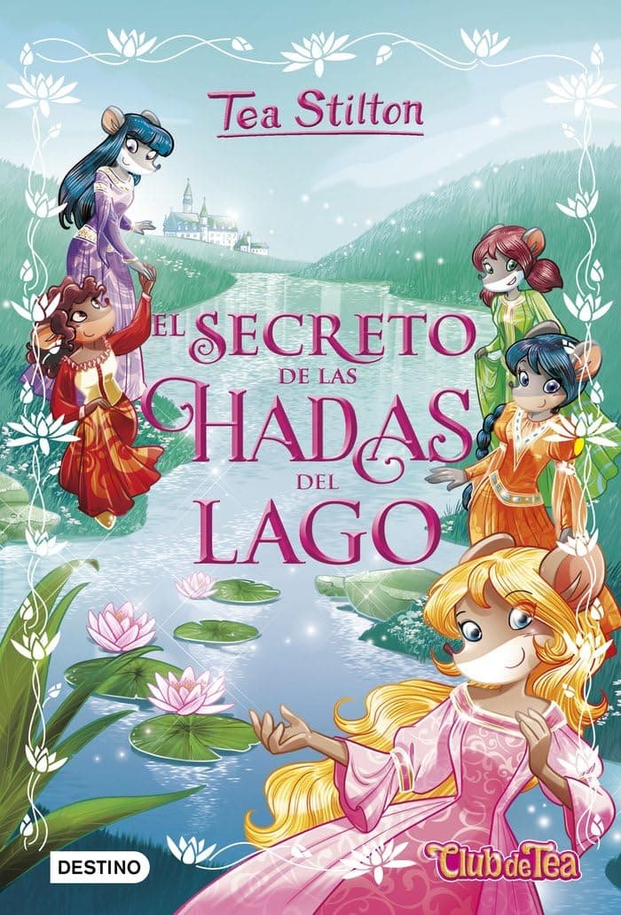 Portada de El secreto de las hadas del lago: 1 (Tea Stilton)