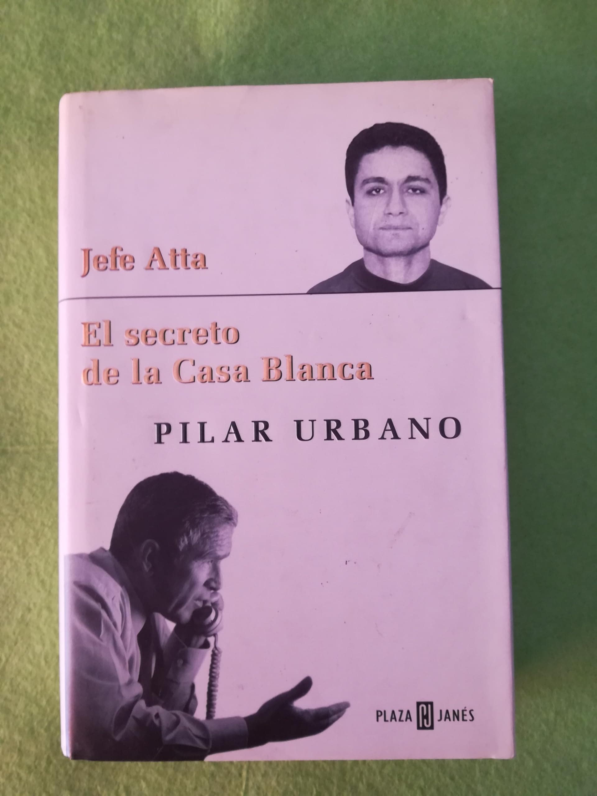 Portada de JEFE ATTA-SECRETO DE CASA BLANCA (SIN COLECCION)