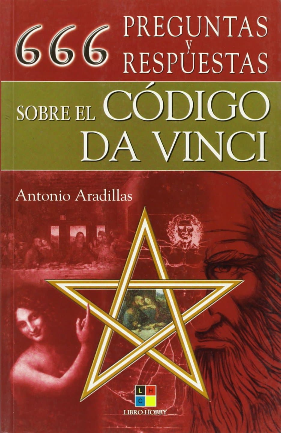 Portada de 666 preguntas y respuestas sobre el codigo Da Vinci/ 666 questions & answers regarding the Da Vinci code