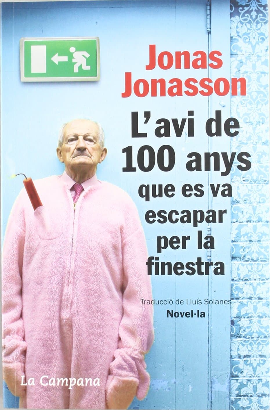 Portada de L'avi de 100 anys que es va escapar per la finestra (Narrativa)