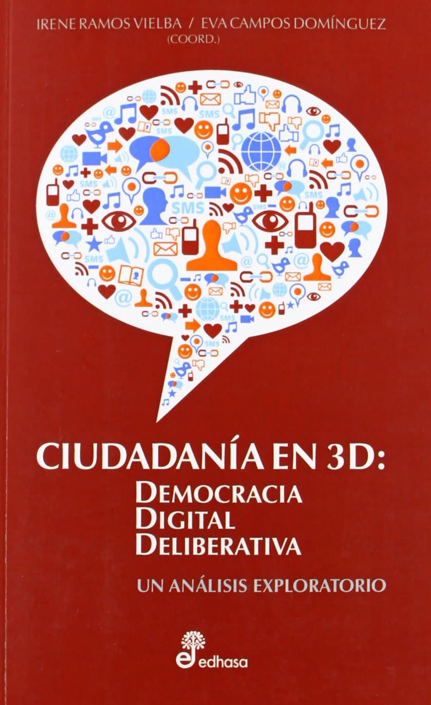 Portada de Ciudadan¡a en 3D: Democracia digital deliberativa (SIN COLECCION)