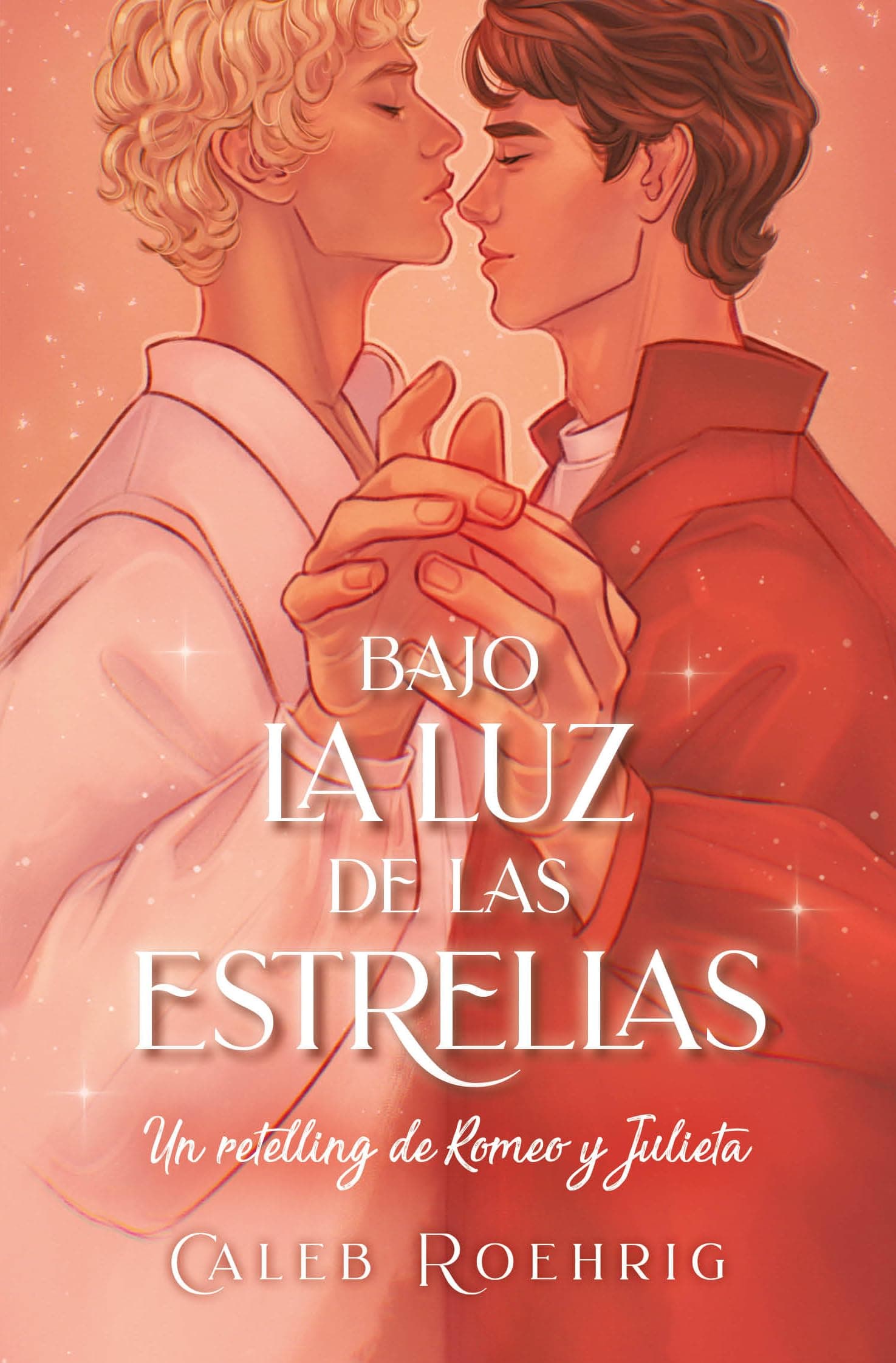 Portada de Bajo la luz de las estrellas: Un retelling de Romeo y Julieta: Un Retelling De Romeo Y Julieta/ a Romeo & Juliet Remix (Books4pocket narrativa)