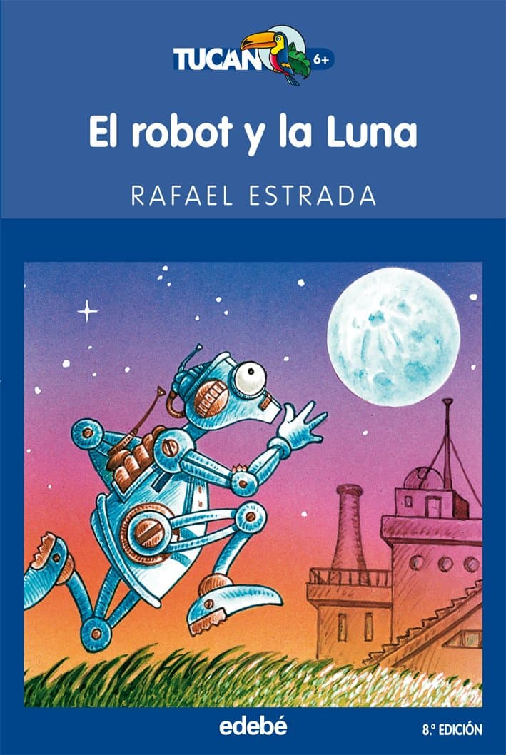 Portada de El robot y la Luna: 24 (TUCÁN AZUL)
