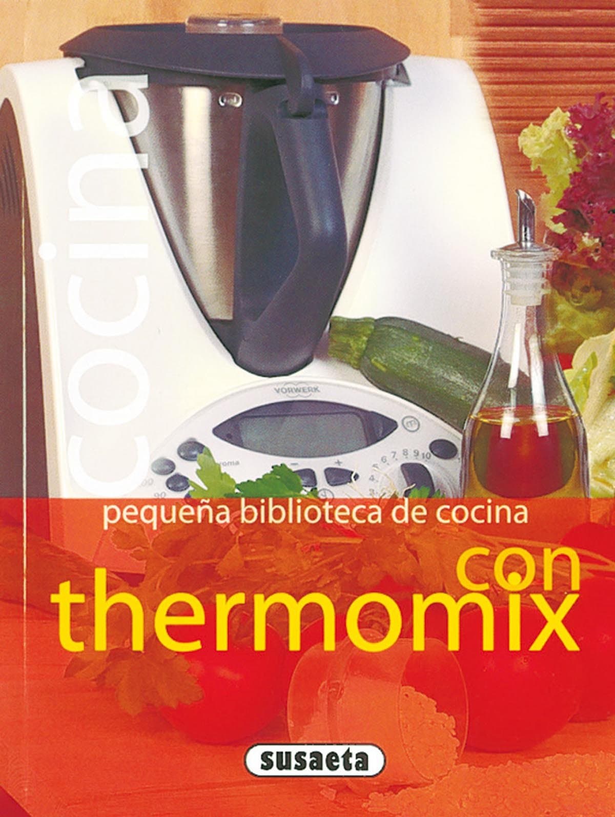 Portada de Cocina Con Thermomix(Pequeña Biblioteca De Cocina)