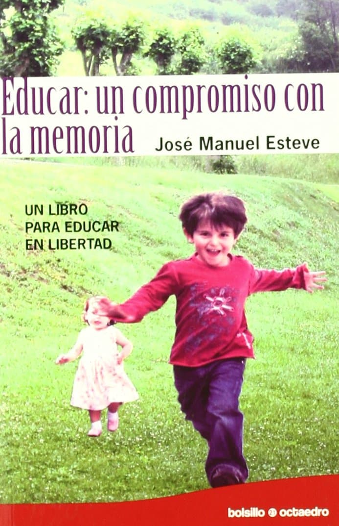 Portada de Educar: un compromiso con la memoria: Un libro para educar en libertad: 21 (Bolsillo Octaedro)