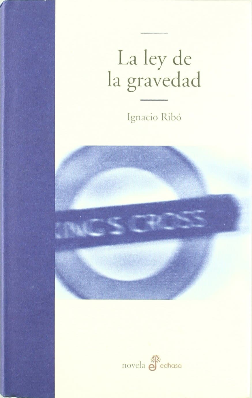 Portada de La ley de la gravedad (Edhasa Literaria)