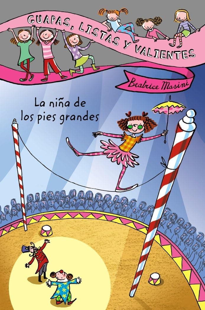Portada de Guapas, listas y valientes. La niña de los pies grandes (LITERATURA INFANTIL - Guapas, listas y valientes)