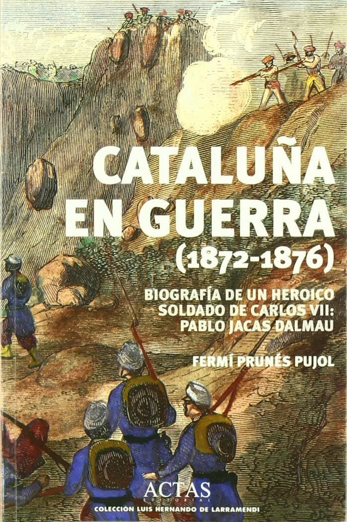 Portada de CATALU?A EN GUERRA 1872-1876 (LUIS HERNANDO DE LARRAMENDI)