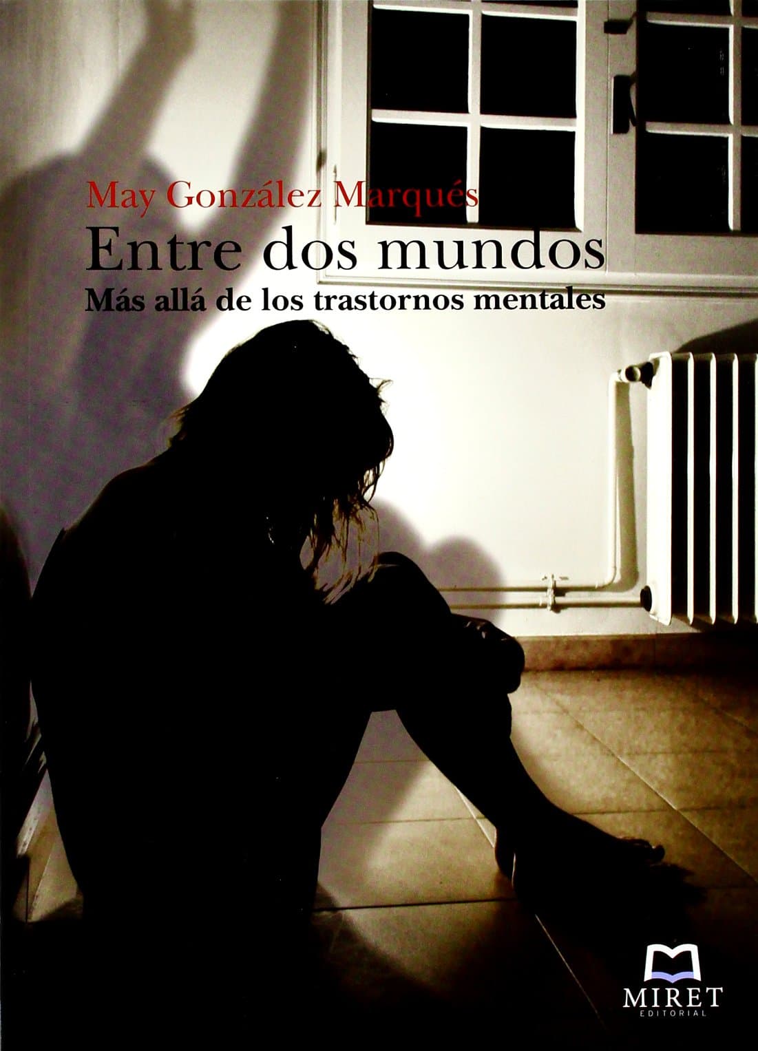 Portada de Entre Dos Mundos, Más allá de los Trastornos Mentales, Colección Voz Propia