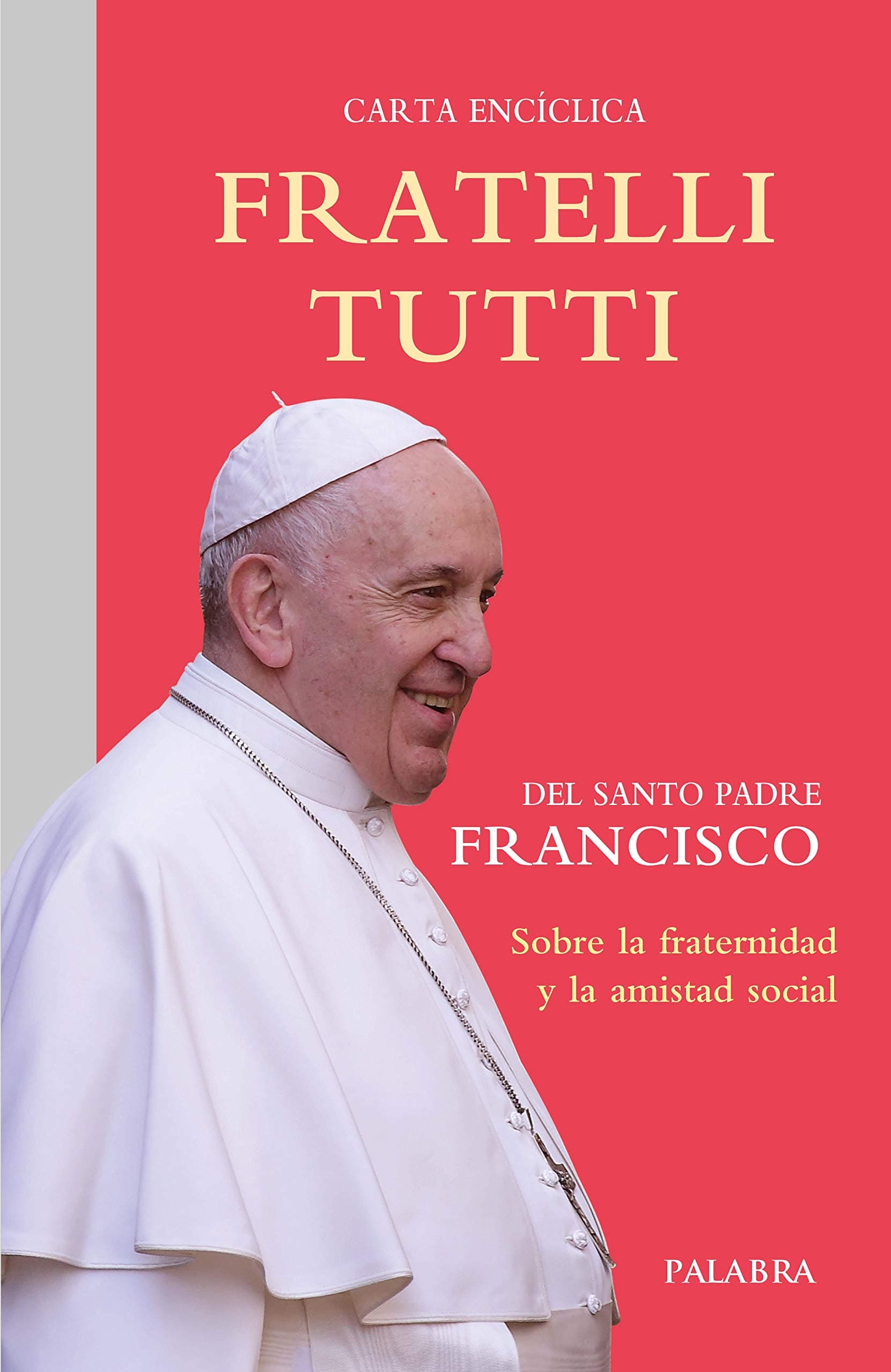 Portada de fratelli Tutti. Carta Encíclica Sobre la fraternidad y La Amistad Social (Documentos MC)