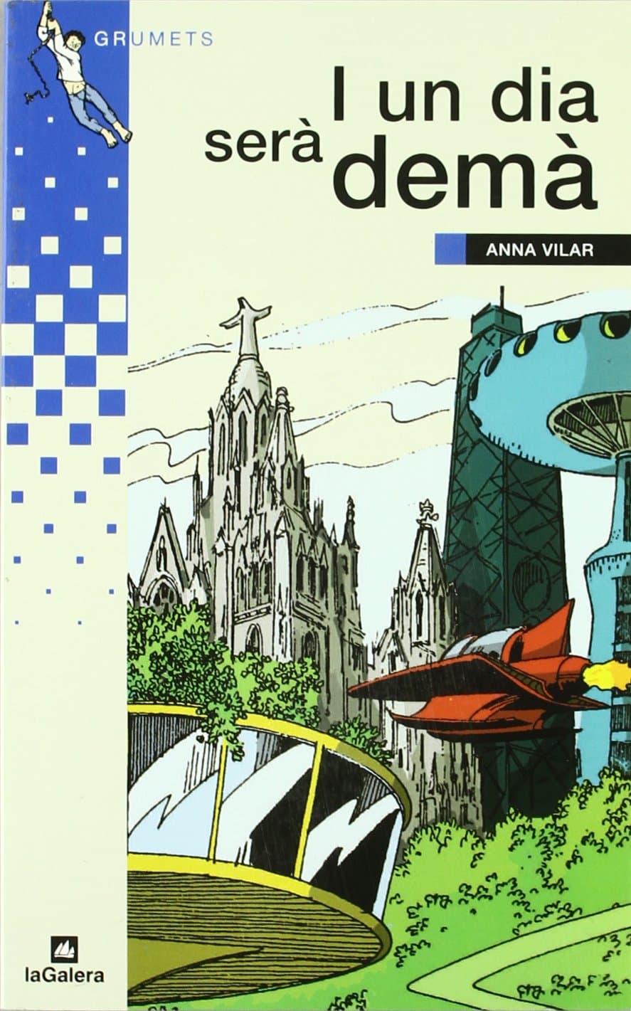 Portada de I un dia serà demà (Grumets)