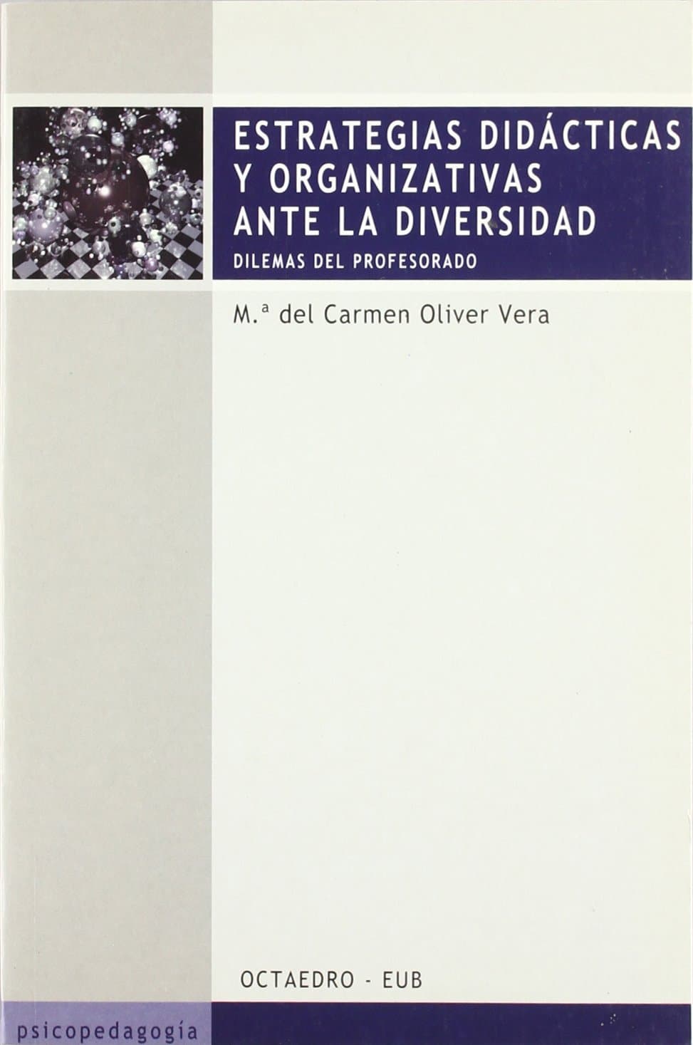 Portada de Estrategias did cticas y organizativas ante la diversidad: Dilemas del profesorado (Educación - Psicopedagogía)