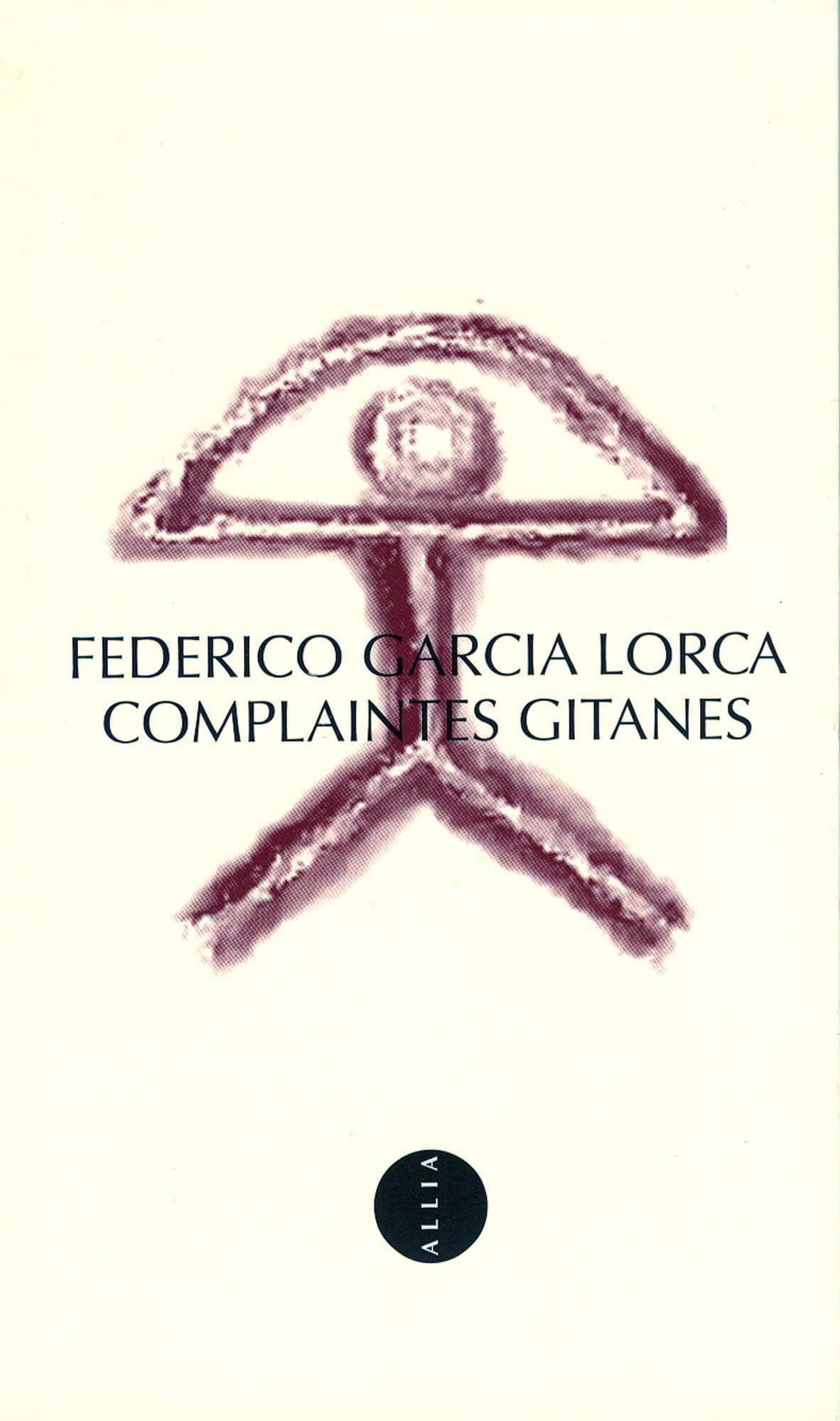 Portada de Complaintes gitanes.: Edition bilingue français-espagnol