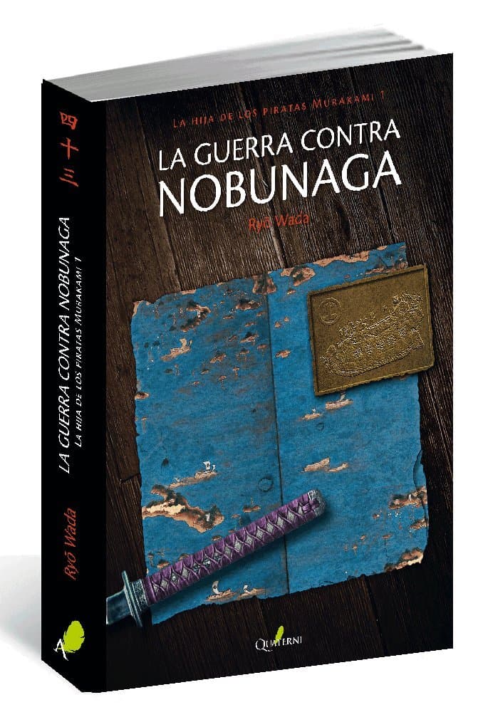 Portada de La guerra contra Nobunaga. La hija de los piratas Murakami 1 (NOVELA HISTORICA Y AVENTURAS)