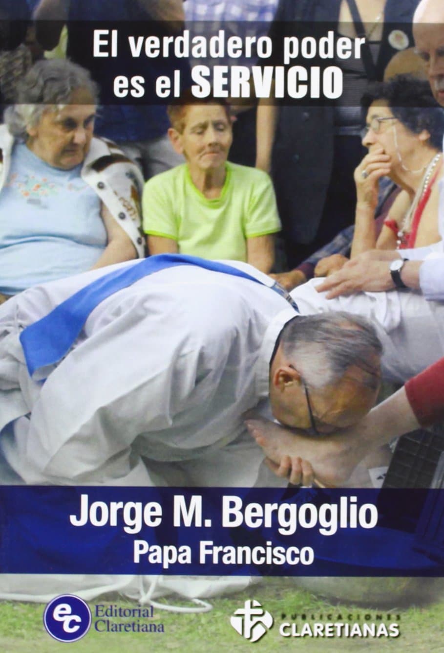 Portada de Verdadero poder es El Servicio, El (SIN COLECCION)
