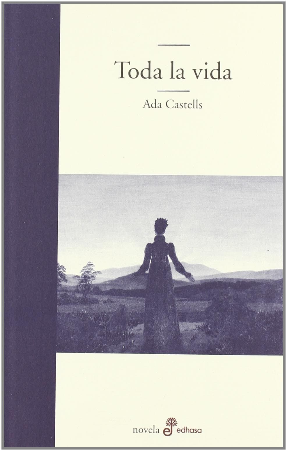 Portada de Toda la vida (Edhasa Literaria)