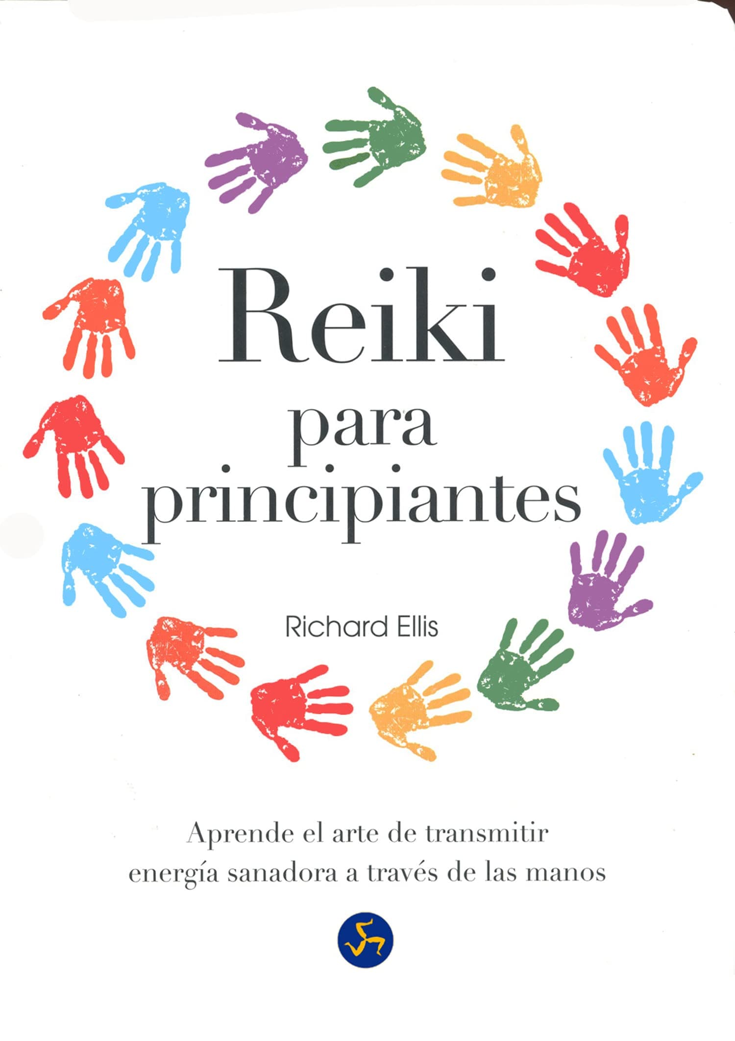 Portada de Reiki Para Principiantes. Aprende El Arte De Transmitir Energía Sanadora A Través De Las Manos (SIN COLECCION)