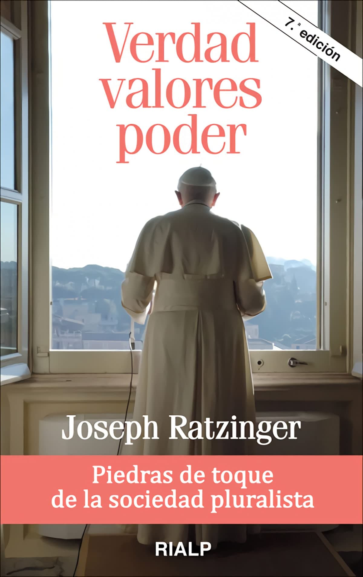 Portada de Verdad, valores, poder. Piedras de toque de la sociedad pluralista (Bolsillo)