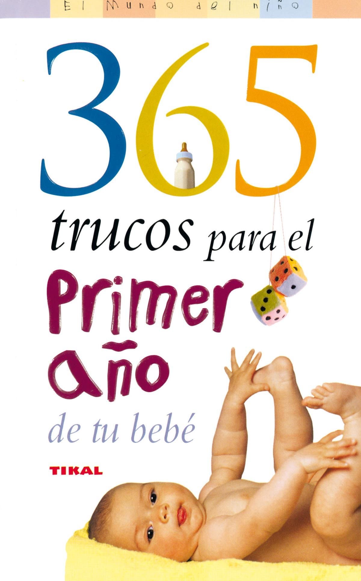 Portada de 365 Trucos Para El Primer Año De Tu Bebe