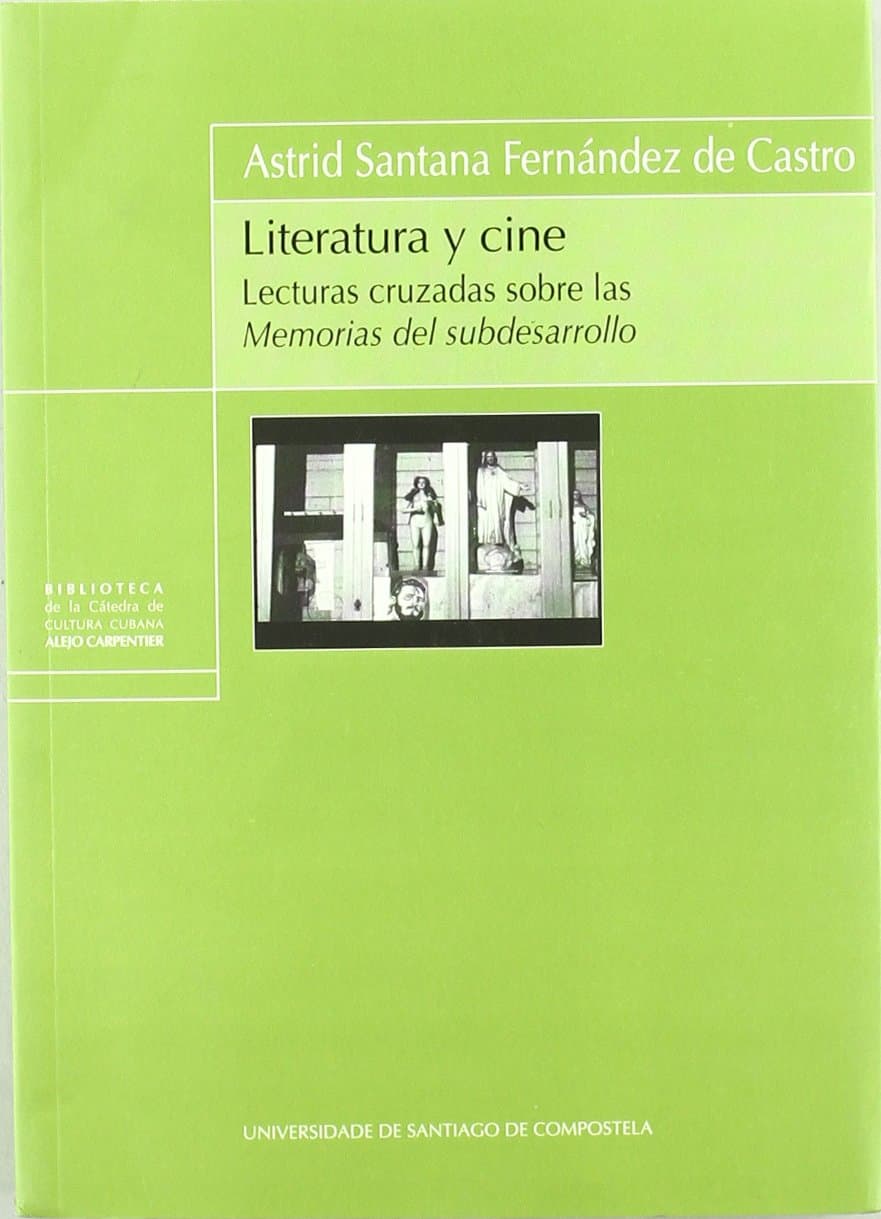 Portada de Bc/9-Literatura y Cine.Lecturas Cruzadas Sobre las Memorias Del Subdesarrollo